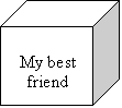 Cube: My best friend

